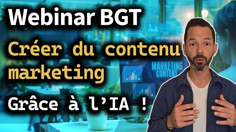 Webinar BGT : TPE, PME – Créez du contenu marketing percutant grâce à l’IA générative !