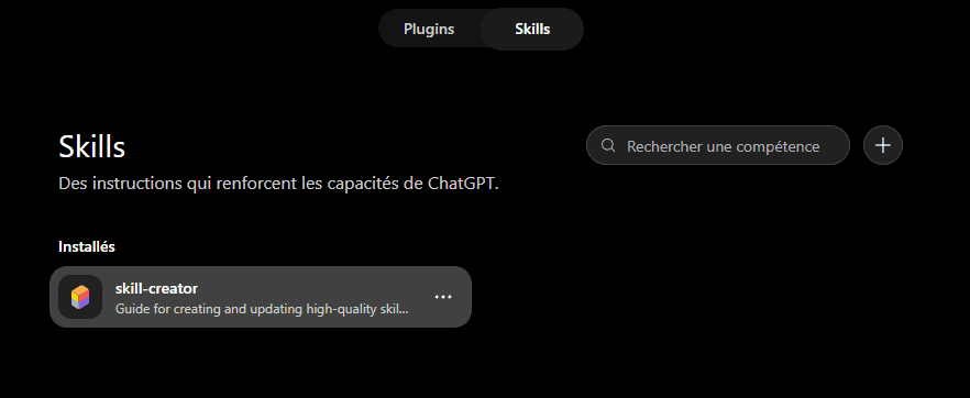 Onglet Skills de ChatGPT : des instructions qui renforcent les capacités de l'assistant